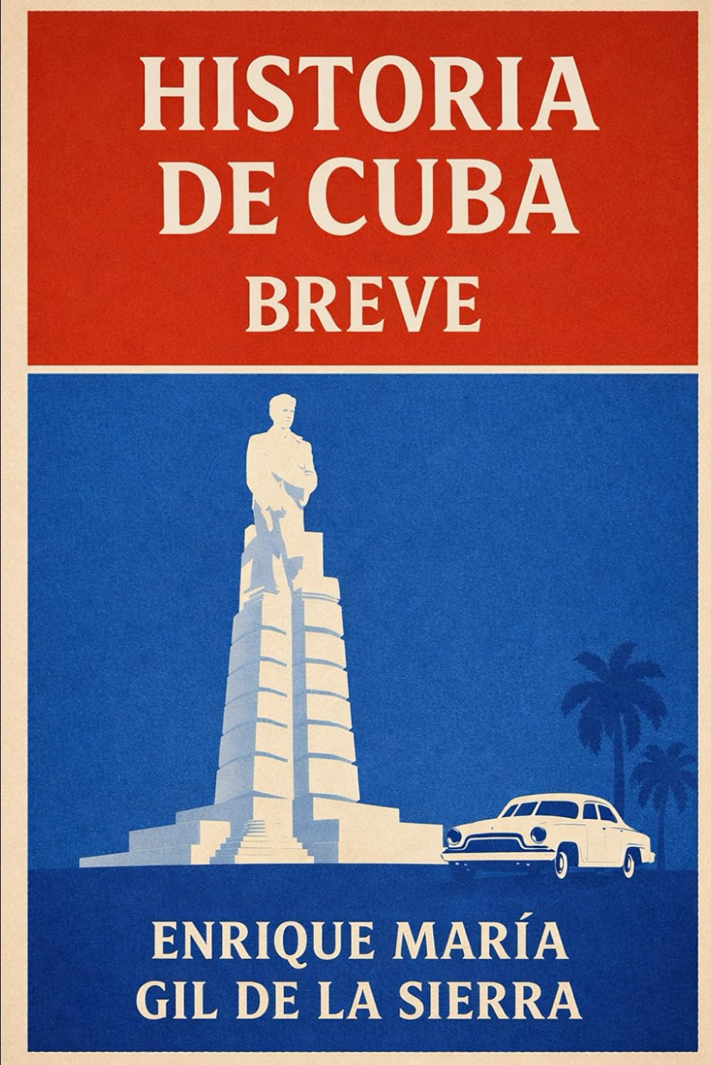 Historia de Cuba Breve (Historia de los Pueblos Breve)