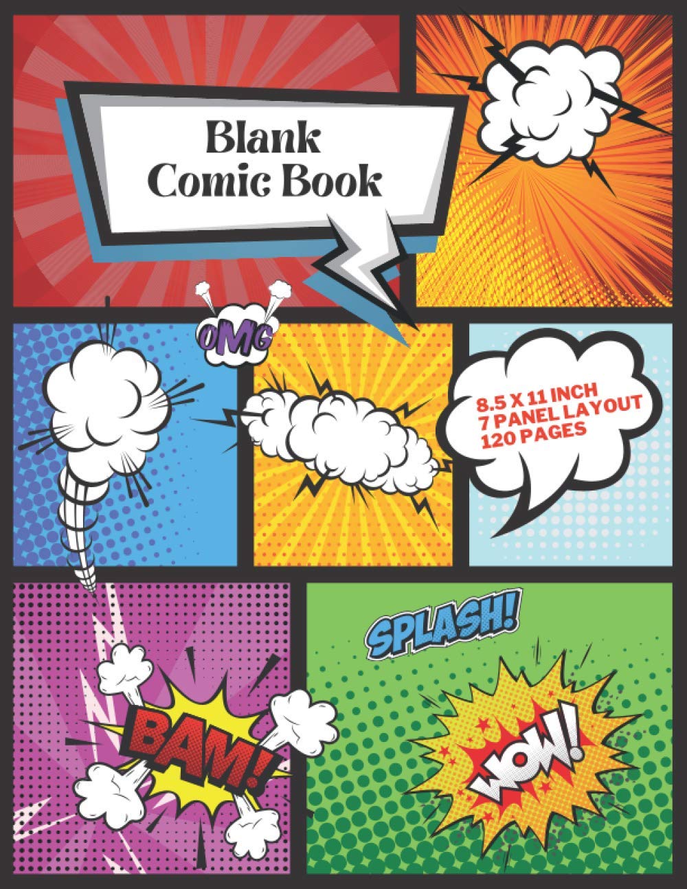 Blank Comic Book | Draw Your Own Comics | Large Format | 120 Pages | 7 Panel Layout: Notebook and Sketchbook for Kids and Adults to Unleash Creativity