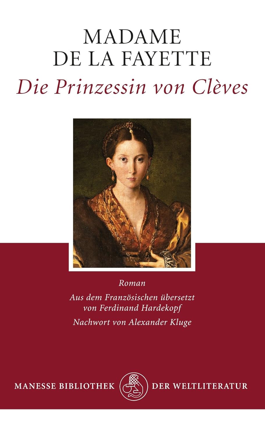 Die Prinzessin von Clèves Roman Madame de La Fayette, Kluge, Alexander, Hardekopf, Ferdinand Die Prinzessin von Clèves Roman Madame de La Fayette, Kluge, Alexander, Hardekopf, Ferdinand