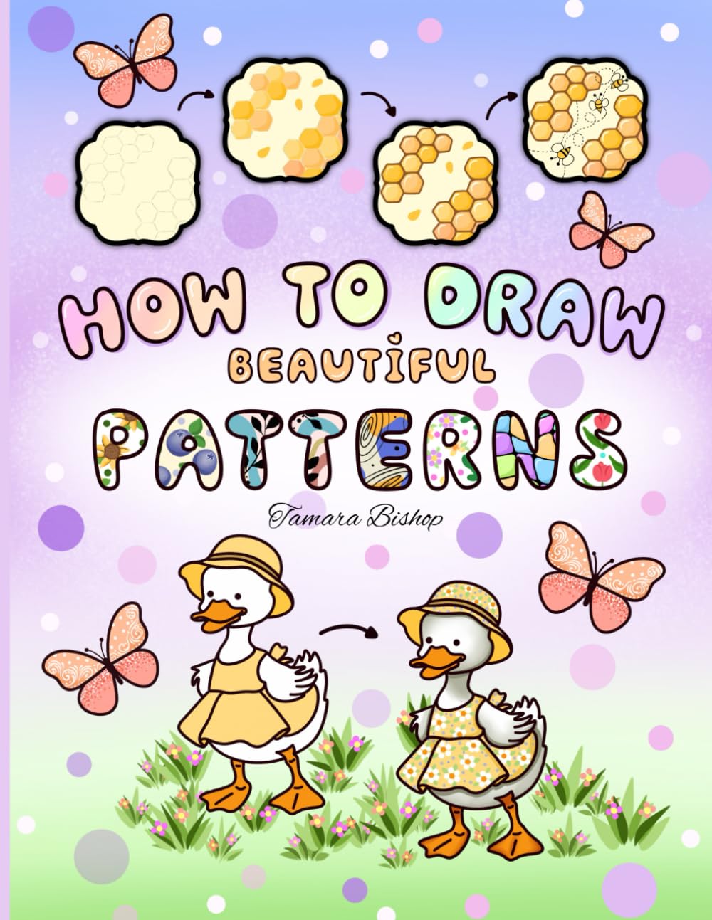 How to Draw Beautiful Patterns: A Cute and Relaxing Step-by-Step Guide for Adults and Teens to Enjoy Coloring and Artistic Flow (How to Draw Patterns)