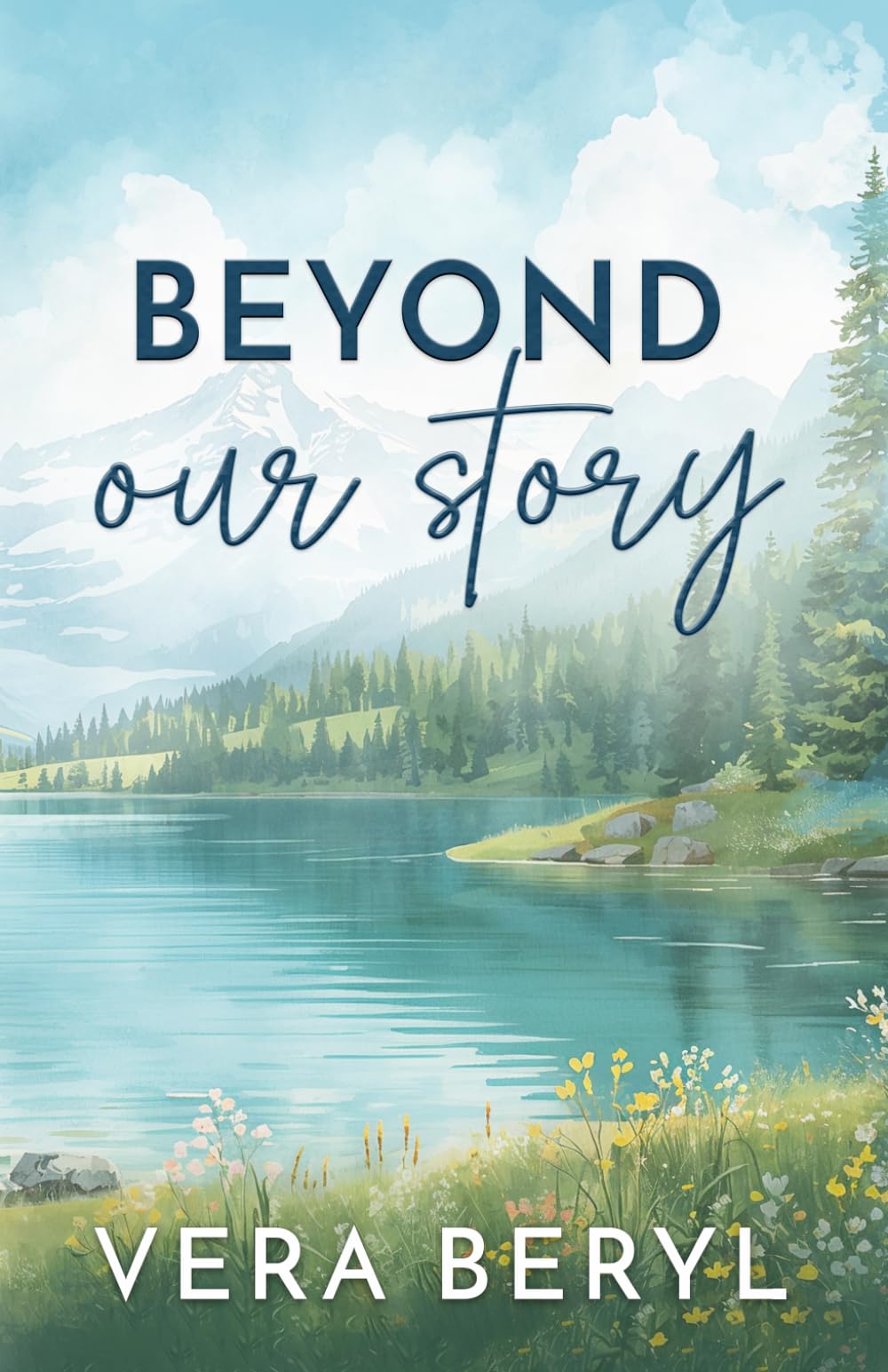 Beyond our story: A Small Town Grumpy-Sunshine Romance (Pineville)