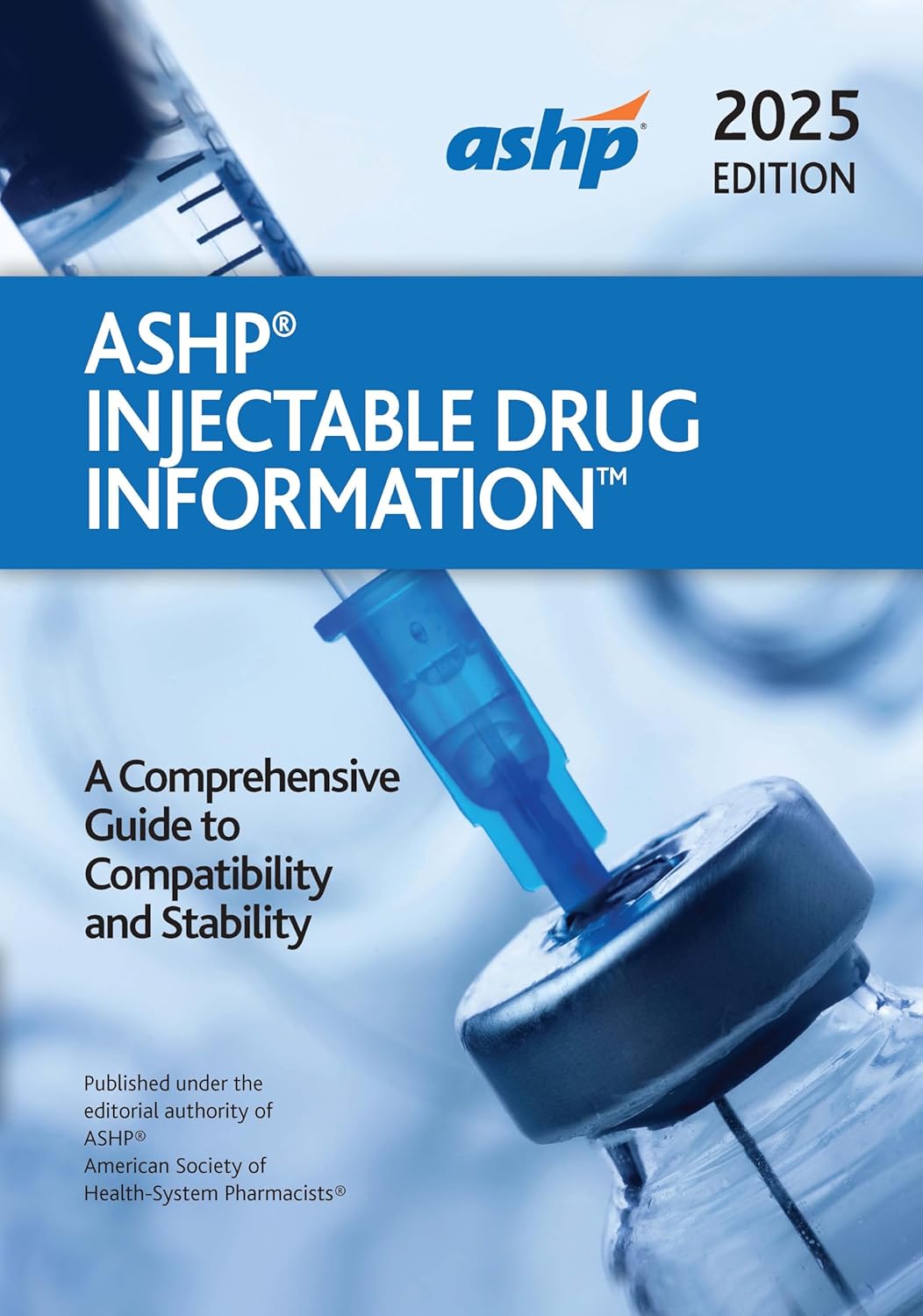 Amazon ASHP Injectable Drug Information 2025: A Comprehensive Guide