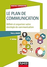 Download Le plan de communication - 5e éd. - Définir et organiser votre stratégie de communication PDF