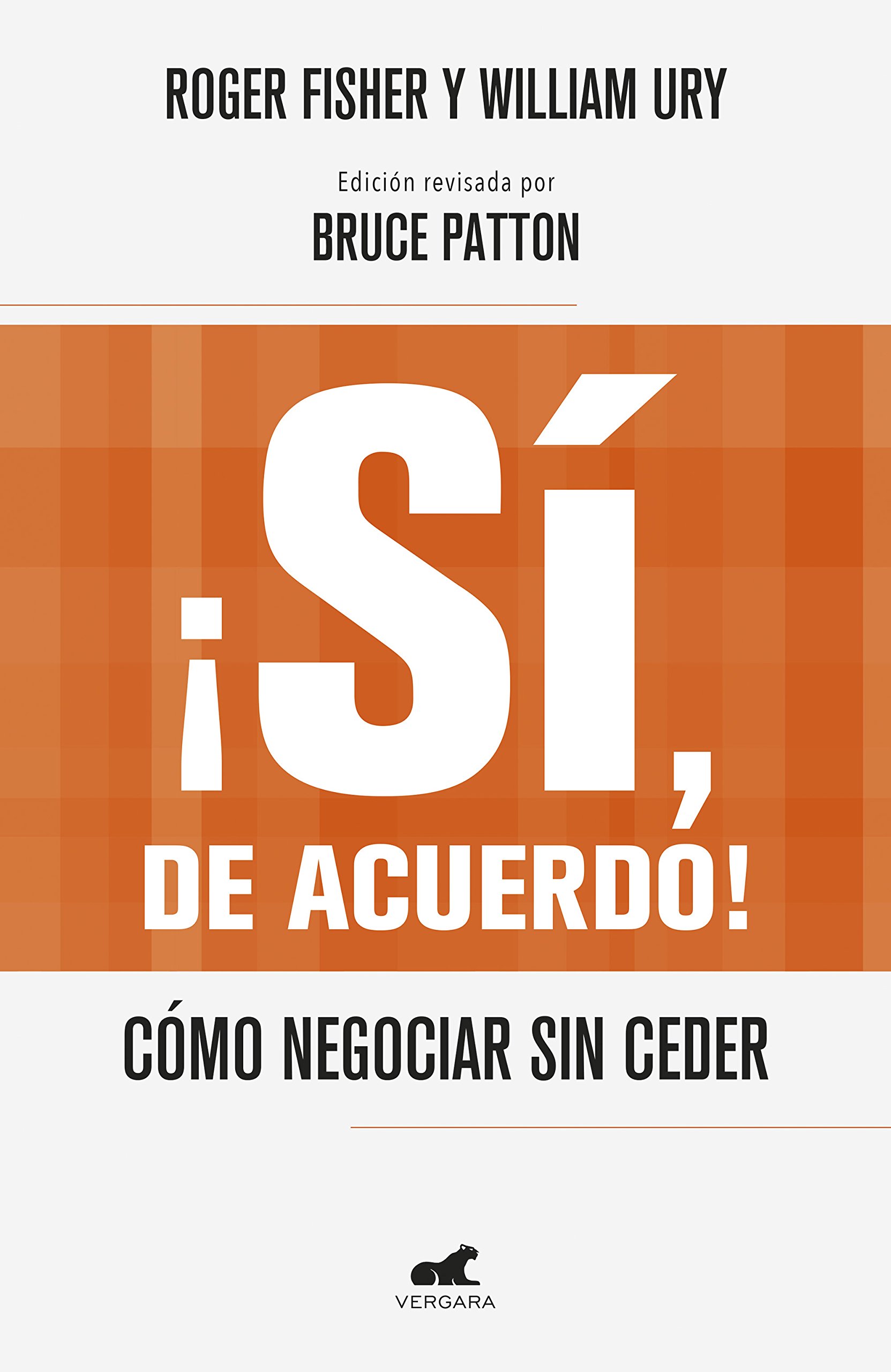 ¡Sí, de acuerdo!: Cómo negociar sin ceder (Spanish Edition)