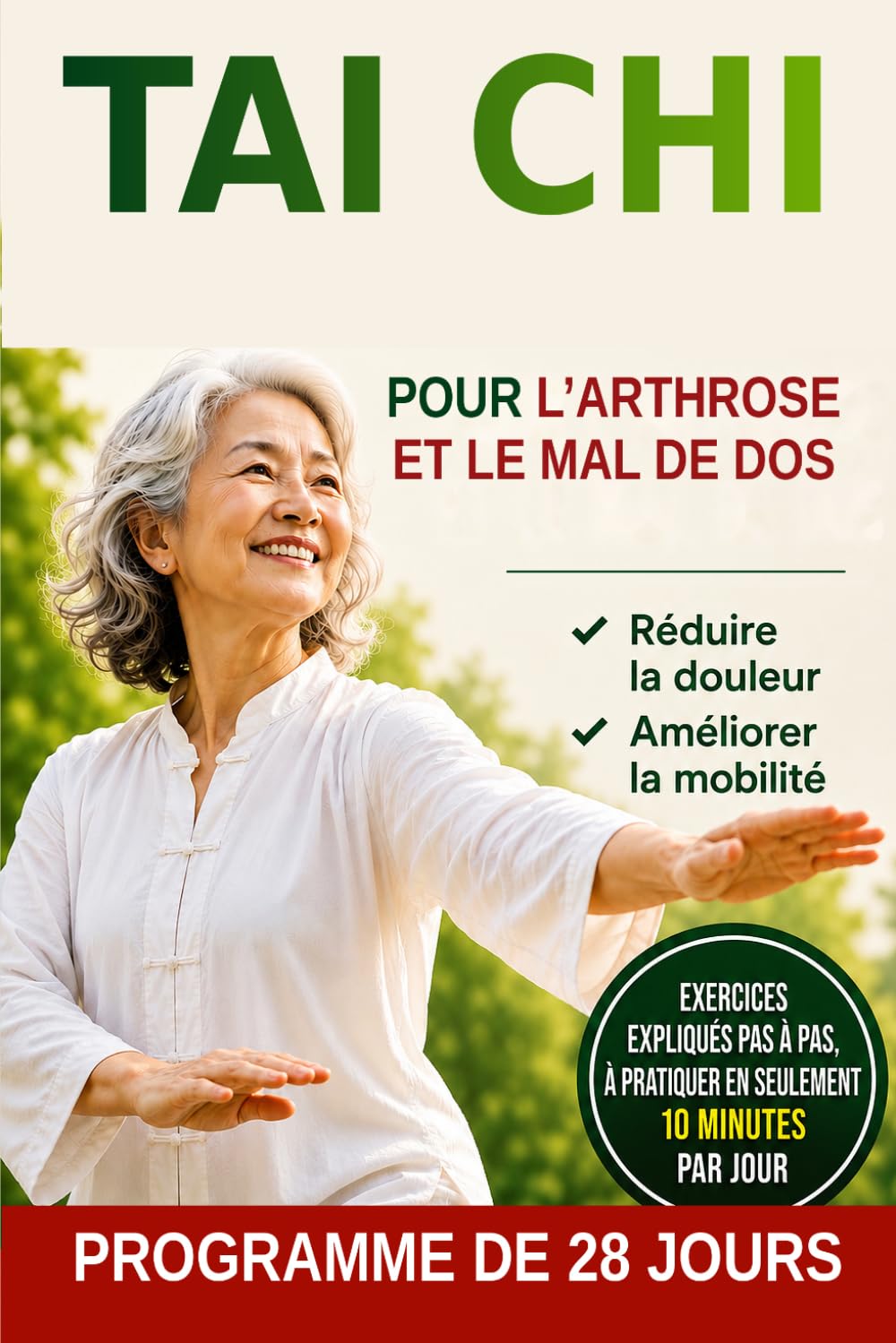 Tai Chi pour l’arthrose et le mal de dos: La méthode simple et rassurante pour réduire la douleur, protéger les articulations et réapprendre à bouger en toute sécurité, même les jours difficiles