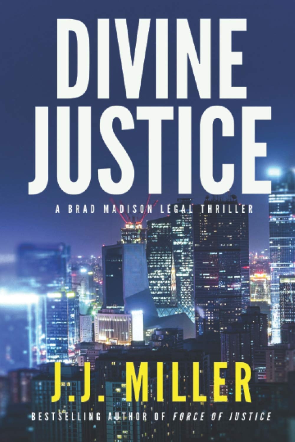 Divine Justice: 2 (Brad Madison Legal Thriller Series)