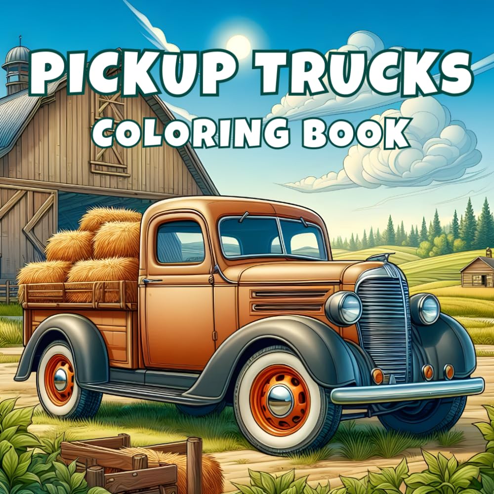 Pickup Trucks Coloring Book: Pickup trucks adventures For trucks lovers