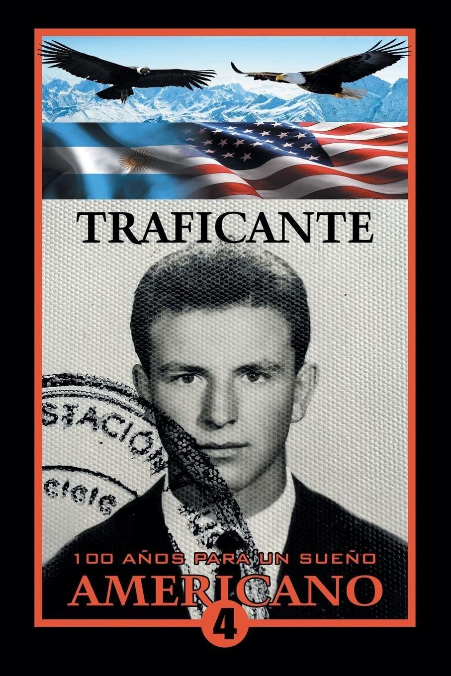 100 AÑOS PARA UN SUEÑO AMERICANO: Libro 4 Reducido