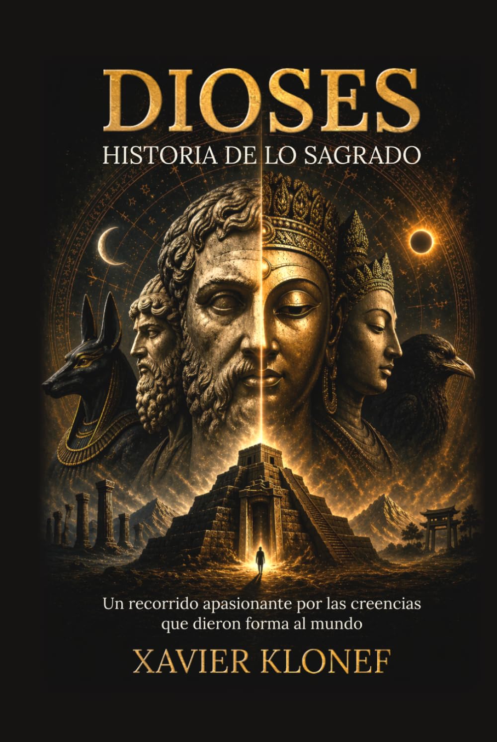 Dioses: Historia de lo sagrado