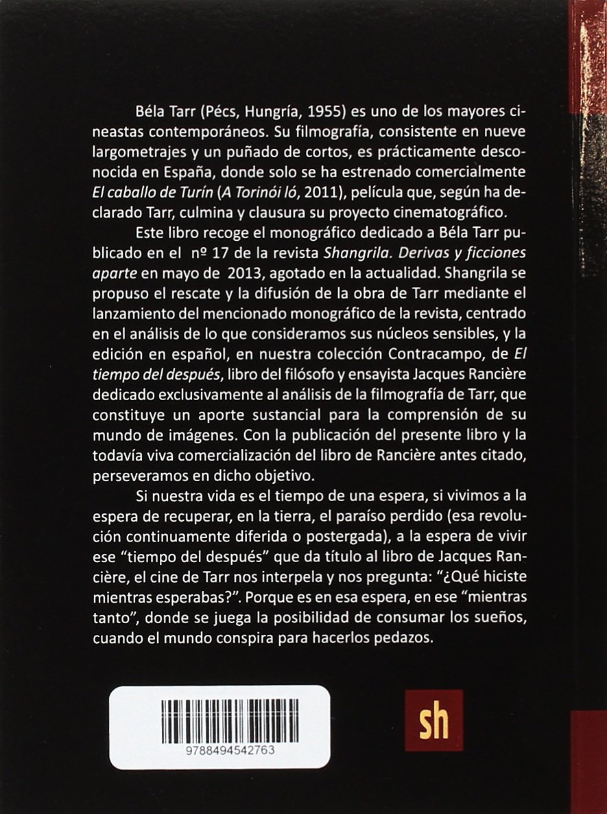 Béla Tarr. ¿Qué hiciste mientras esperabas? (Trayectos)