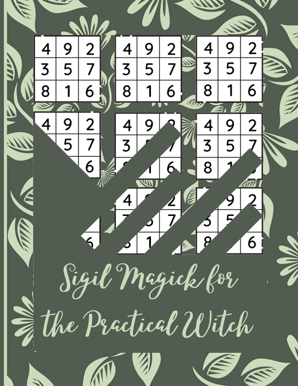 Sigil Magick for the Practical Witch: Worksheets to Practice and Hone Your Sigil Art