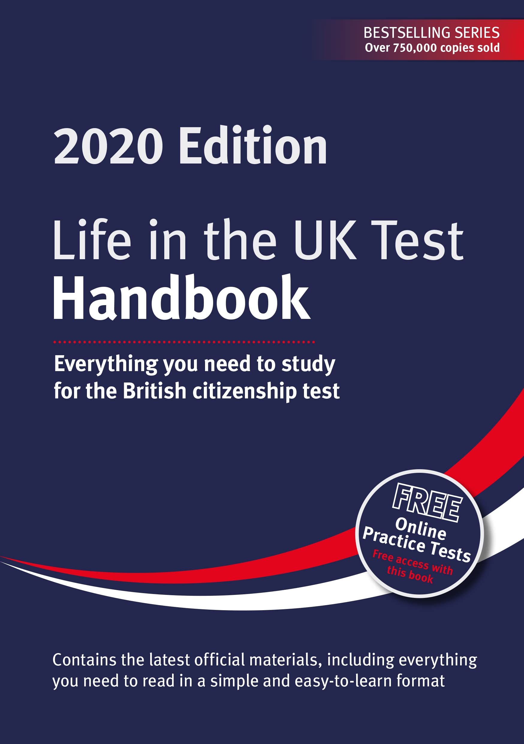 Life in the UK Test: Handbook 2020: Everything you need to study for the British citizenship test