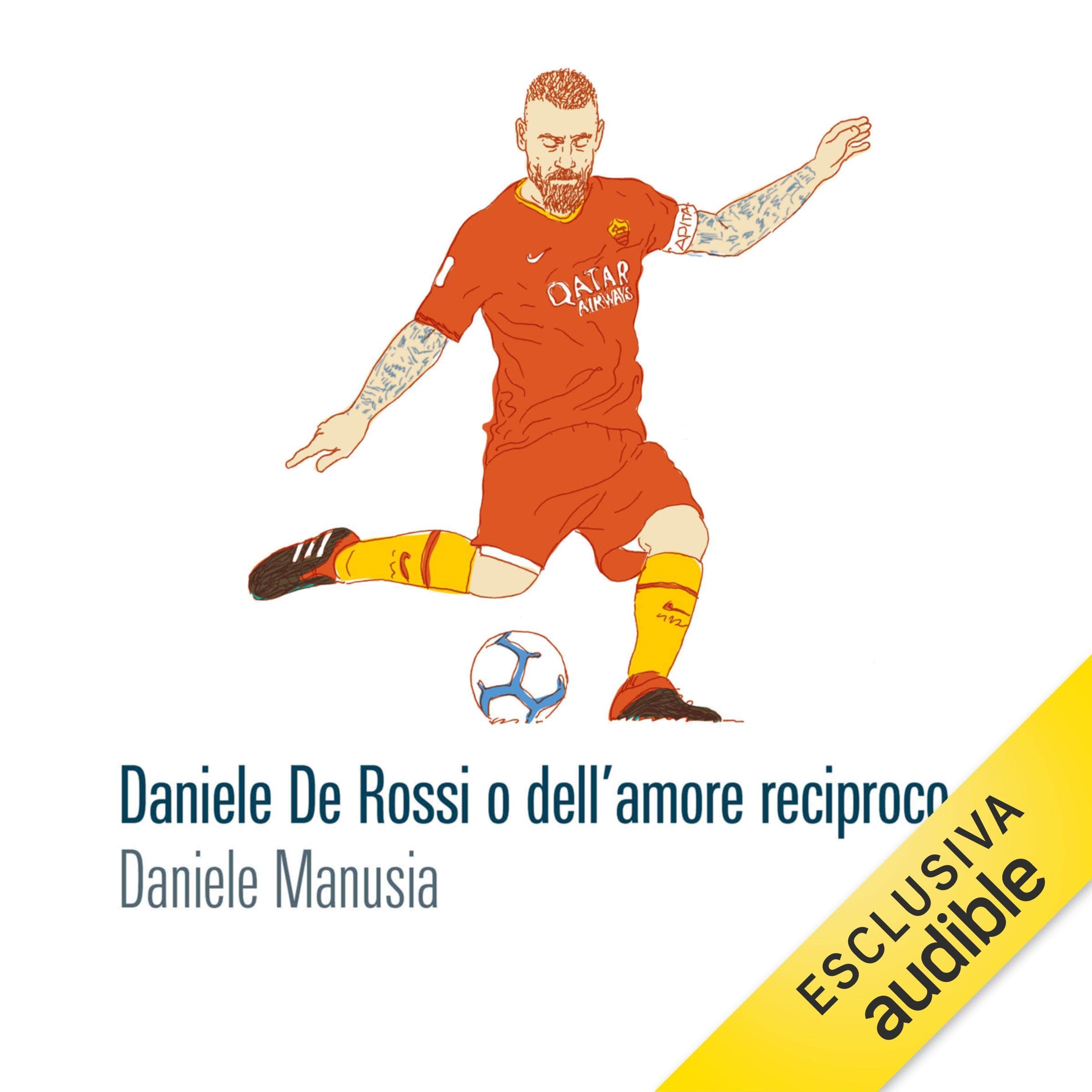 Daniele De Rossi o dell'amore reciproco