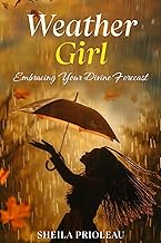 Weather Girl: Embracing Your Divine Forecast