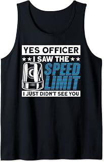 Saw The Speed Limit For Police Officer Tank Top