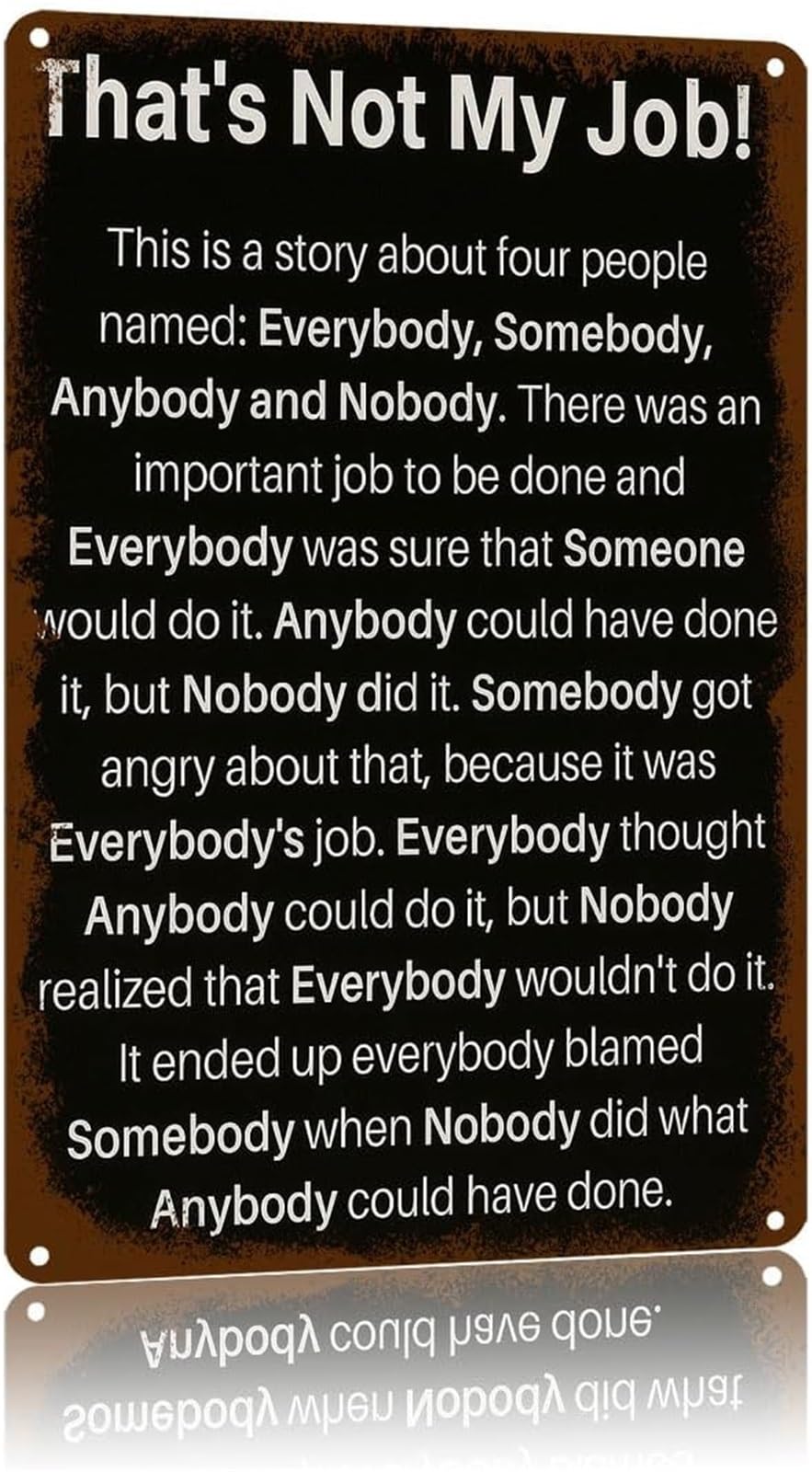 NWPNLXEA Satirical Workplace Sign Its Not My Job Everyone Someone Vintage Metal Sign for Decor 8 X 12 in