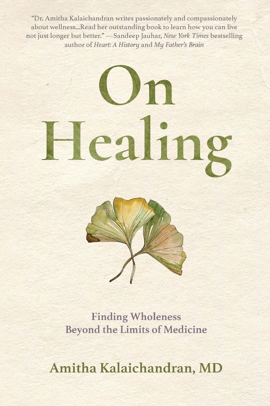 On Healing: Finding Wholeness Beyond the Limits of Medicine      Paperback – January 14, 2025