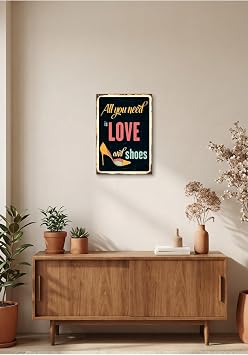 All You Need is Love and Shoes Retro Tablo   Kad n Temal  Dekoratif Duvar Posteri | Ah ap & Metal Bask  Ah ap 15 x 20