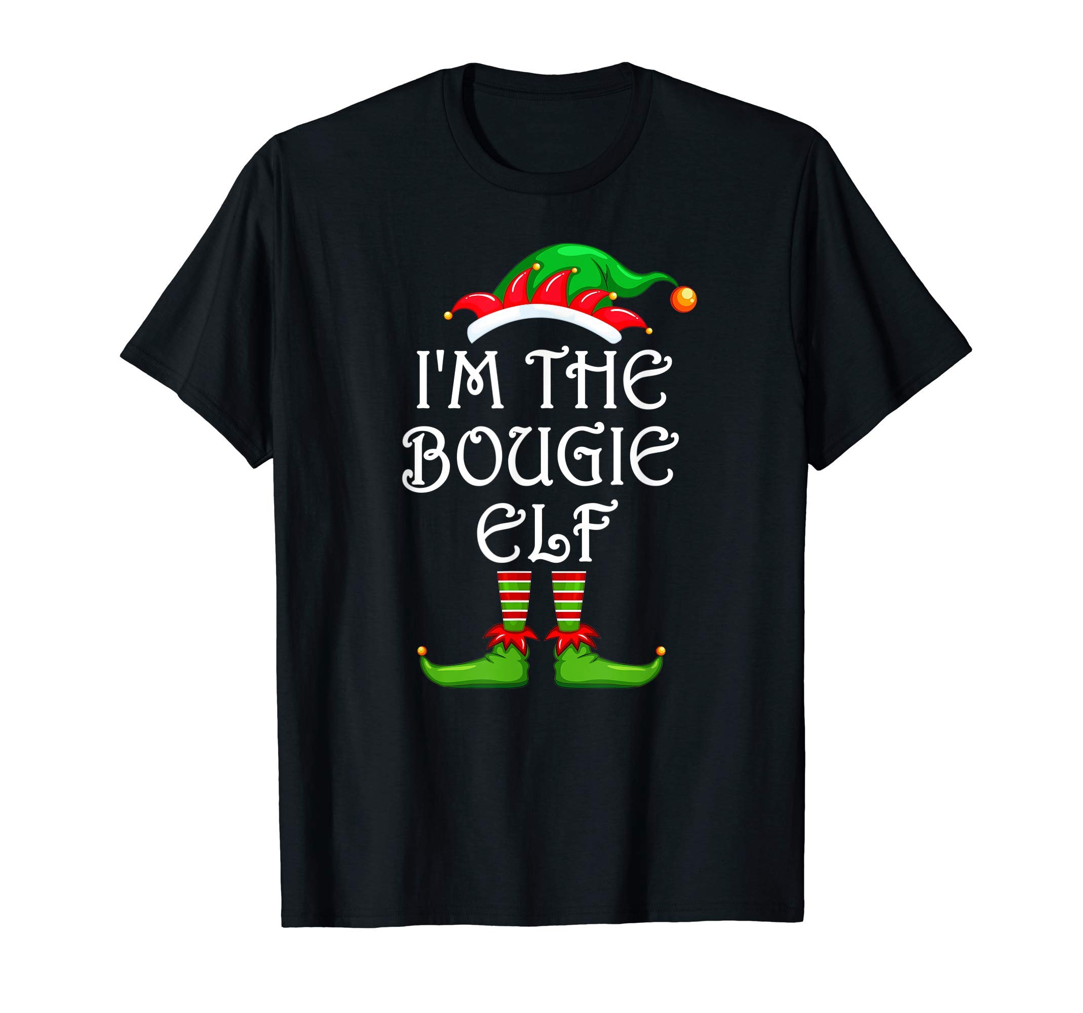 I'm The Bougie Elf Shirt Matching Family Group Christmas T-Shirt