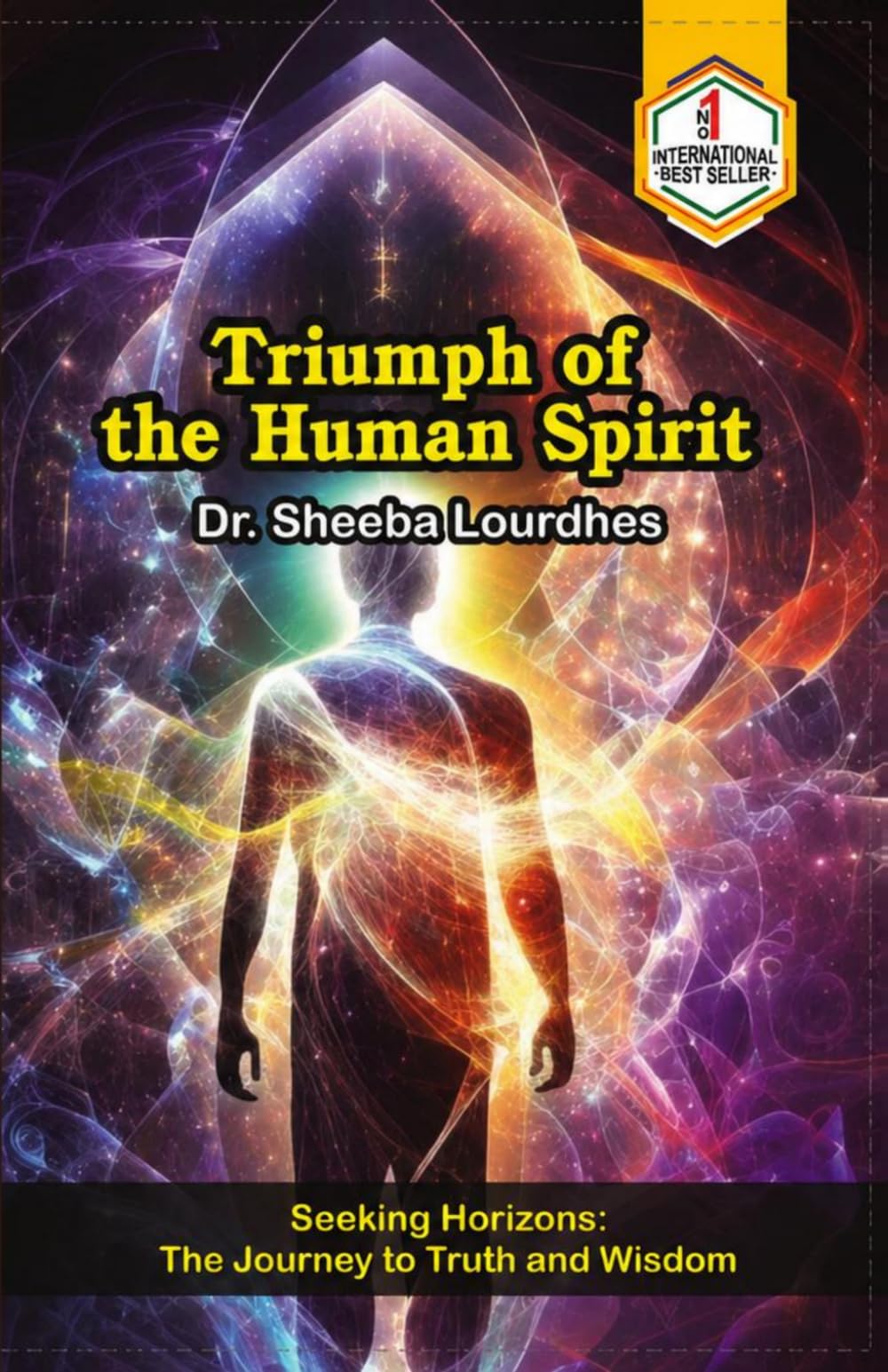 Triumph of the Human Spirit: The Light Within: Faith, Hope, and the Infinite
