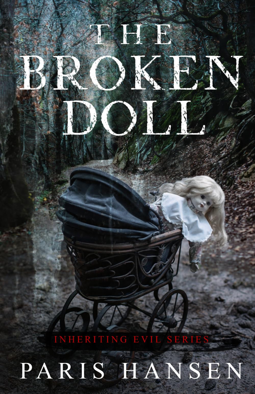 The Broken Doll: 1 (Inheriting Evil)