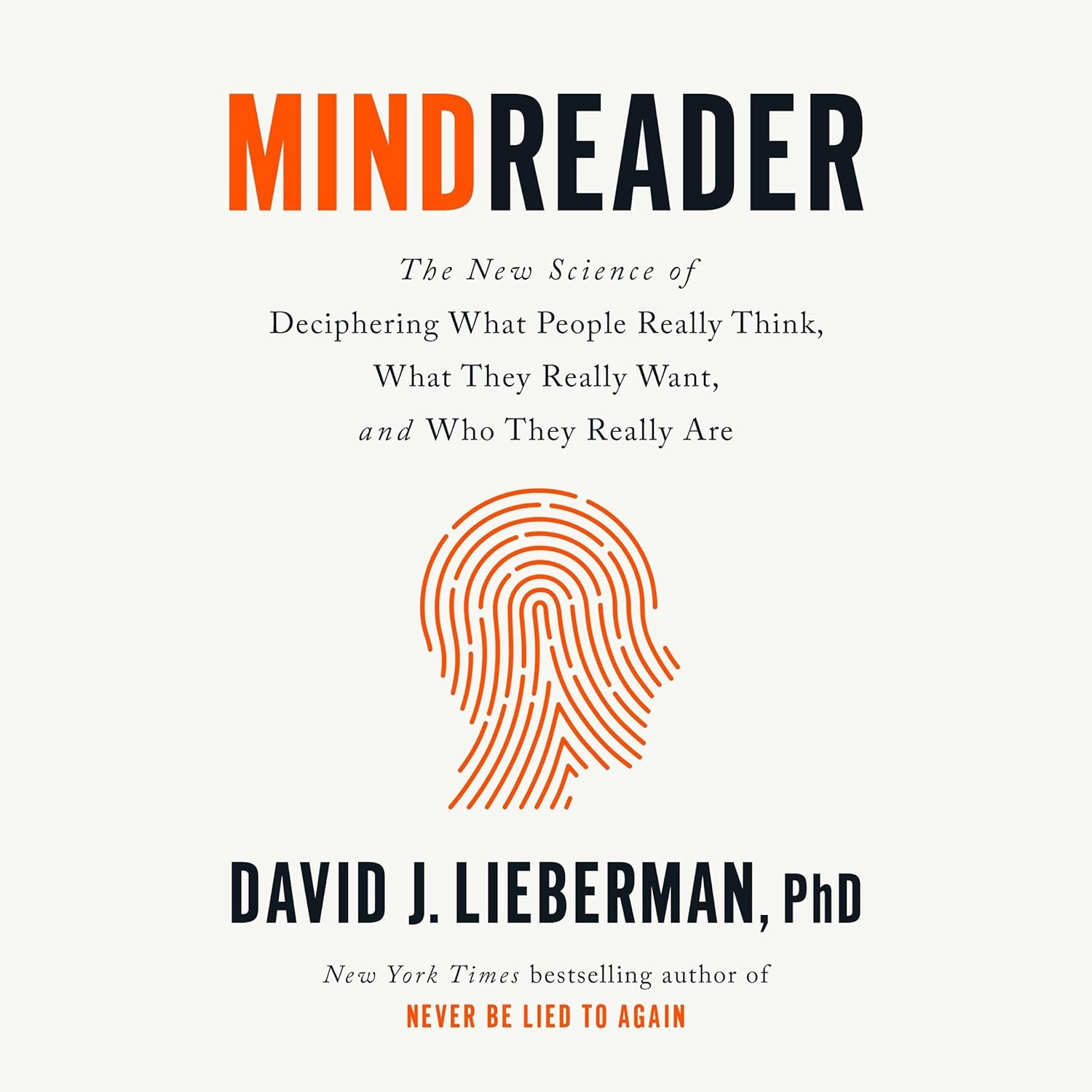 Mindreader by David J. Lieberman PhD: Decode Thoughts, Detect Lies with Psycholinguistics | FBI Expert Guide