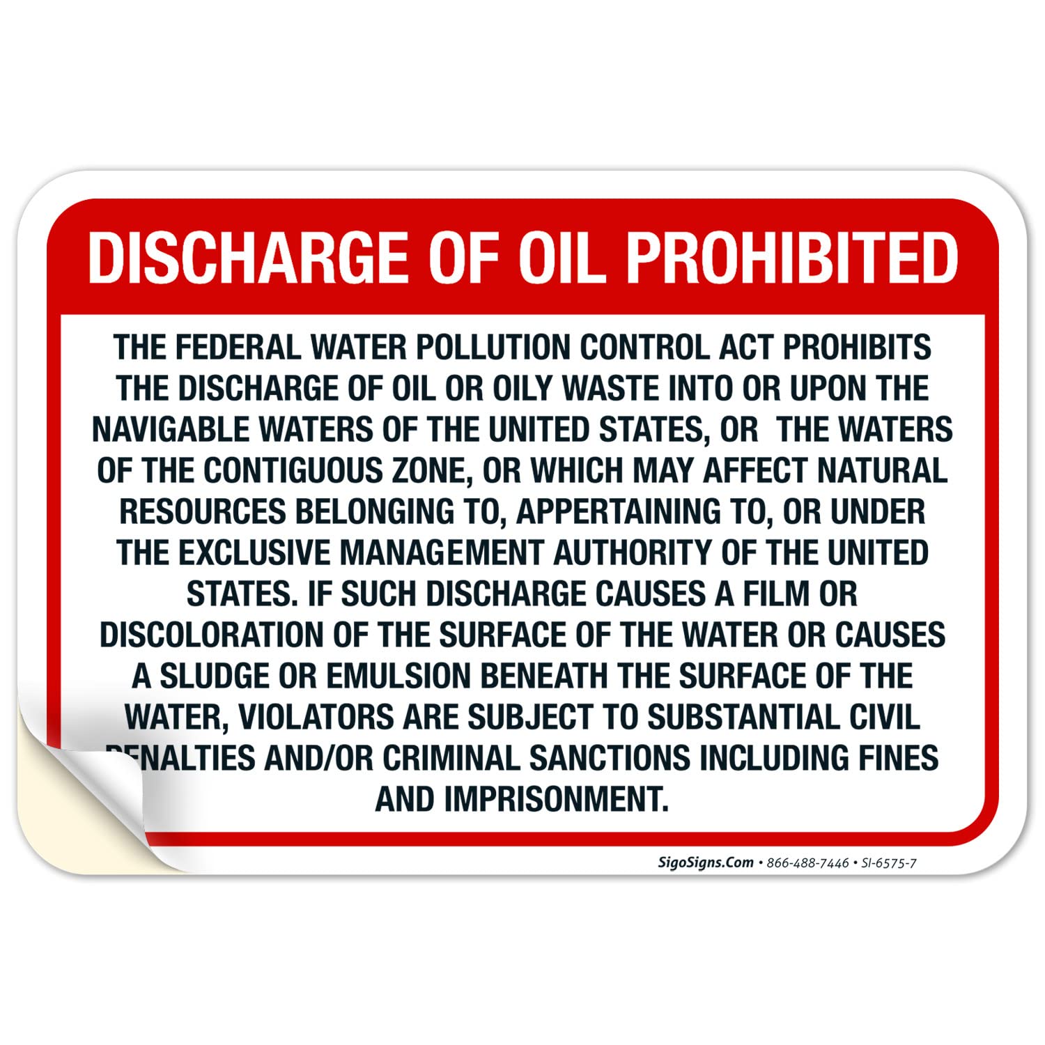 Sigo Signs, Discharge of Oil Prohibited Sign, 10x7 Inches, 4 Mil Vinyl Decal Stickers Weather Resistant UV Protected, Made in USA
