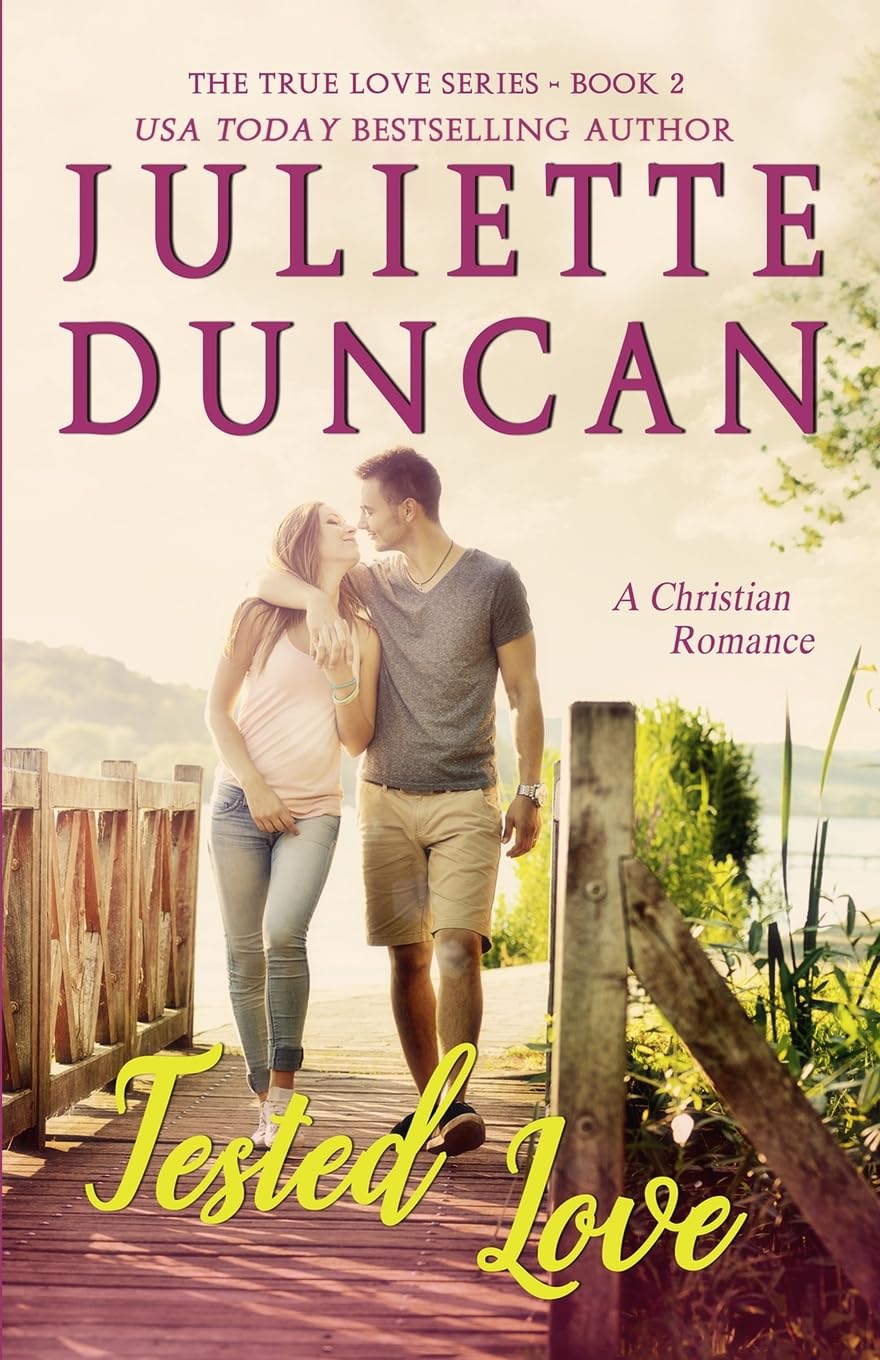 Tested Love: A Christian Romance: Volume 2 (The True Love Series)