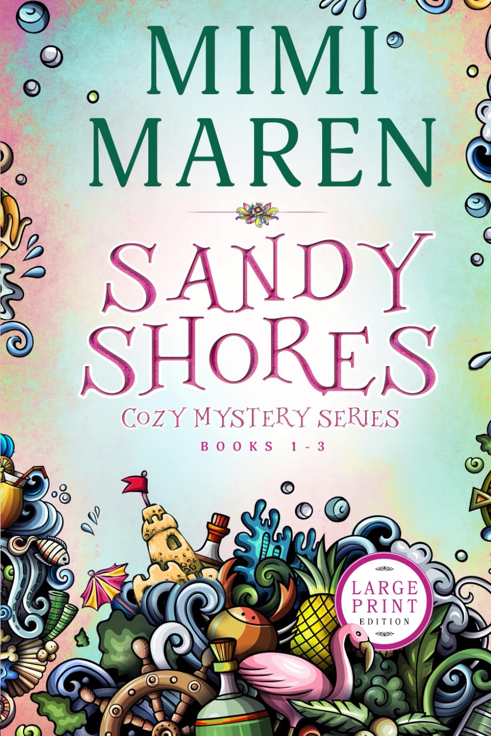 A Sandy Shores Cozy Mystery Series: Books 1-3 (Mimi Maren Cozy Mystery Collections)
