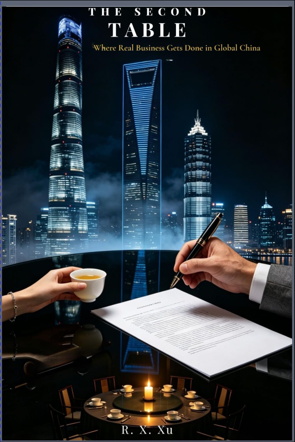 The Second Table: Where Real Business Gets Done in Global China