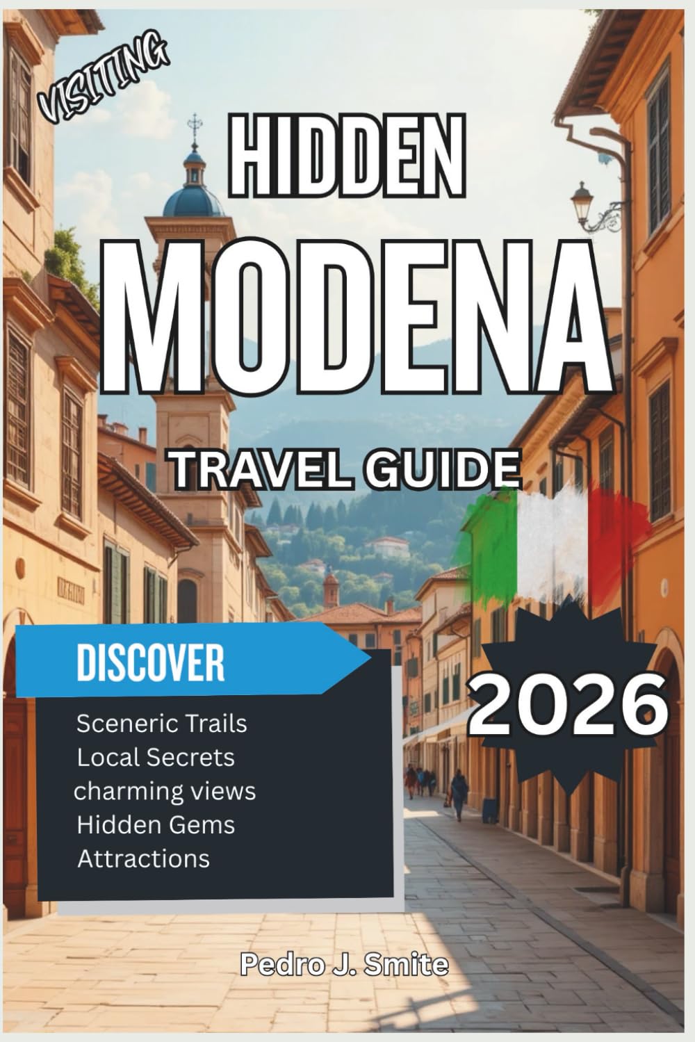 Hidden Modena 2026: Balsamic Vinegar Tours, Opera History, and Authentic Emilia-Romagna Charms