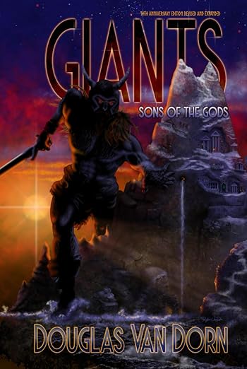 Giants: Sons of the gods, Tenth Anniversary Edition Revised and Expanded