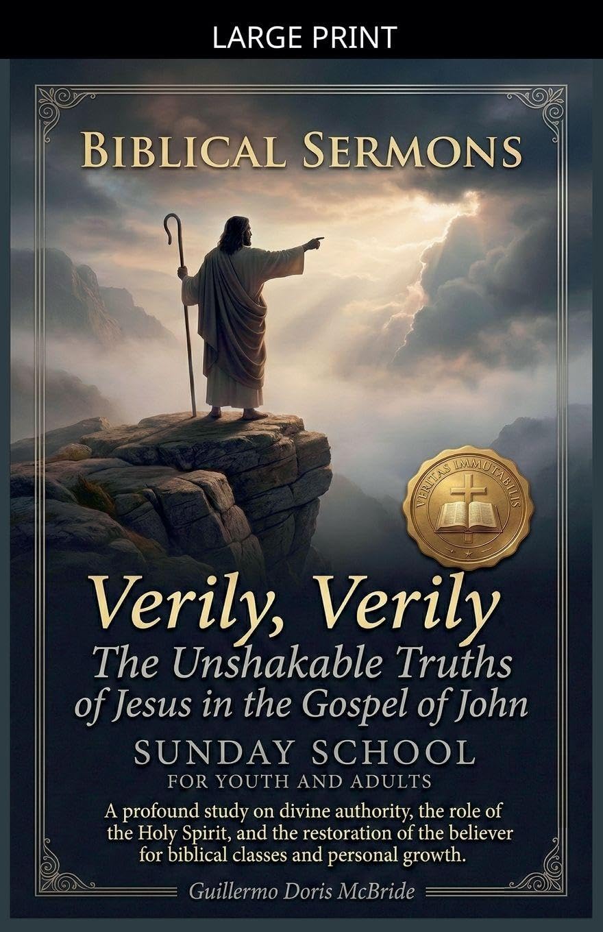 Verily, Verily: The Unshakable Truths of Jesus in the Gospel of John: 3 (Sunday School)