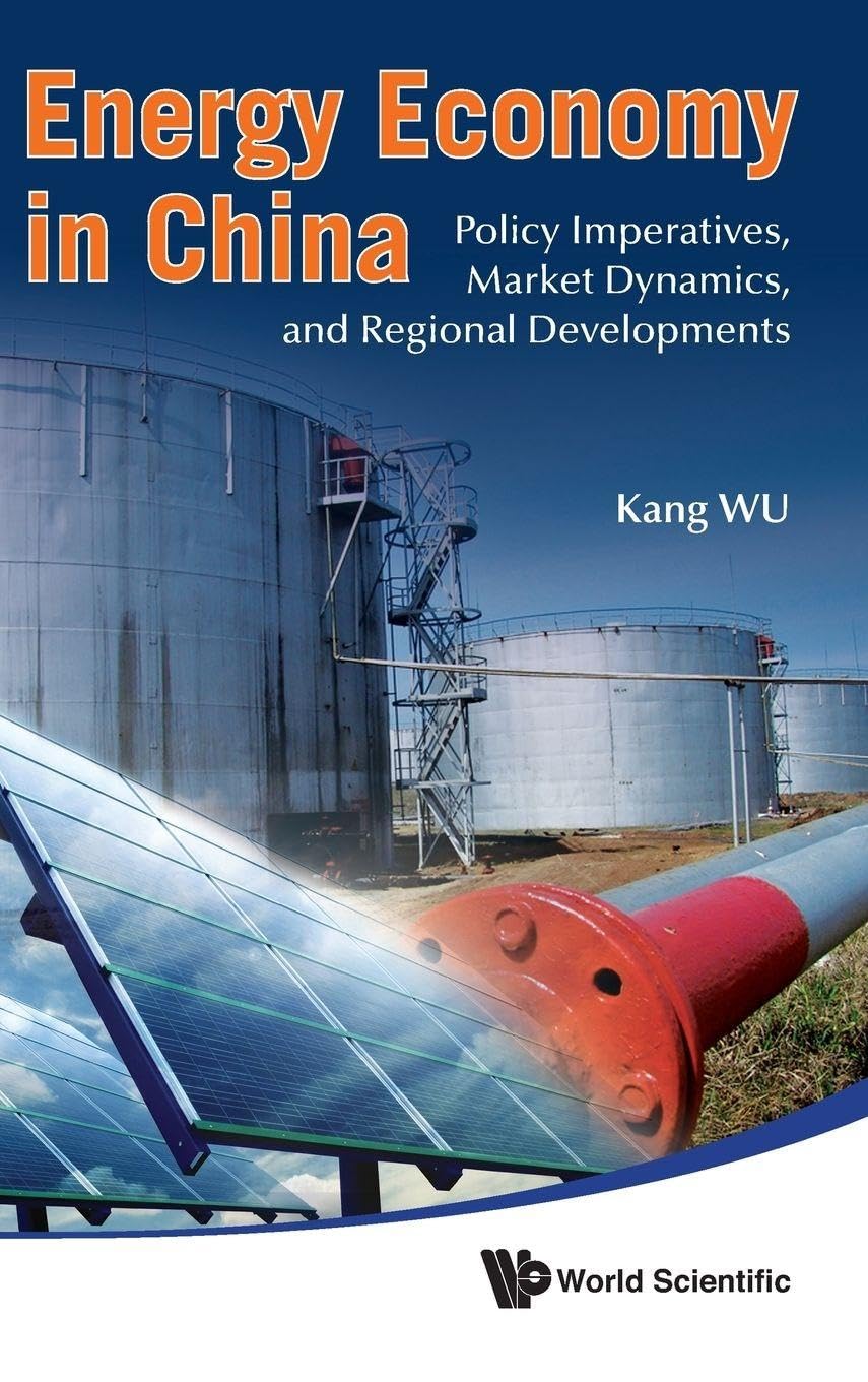 Buy Energy Economy in China: Policy Imperatives, Market Dynamics, and Regional Developments — BookShops.in