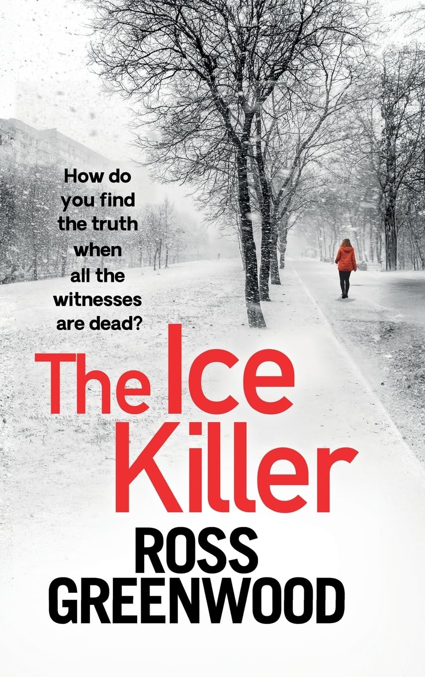 The Ice Killer: A gripping, chilling crime thriller that you won't be able to put down (The DI Barton Investigations, 3)
