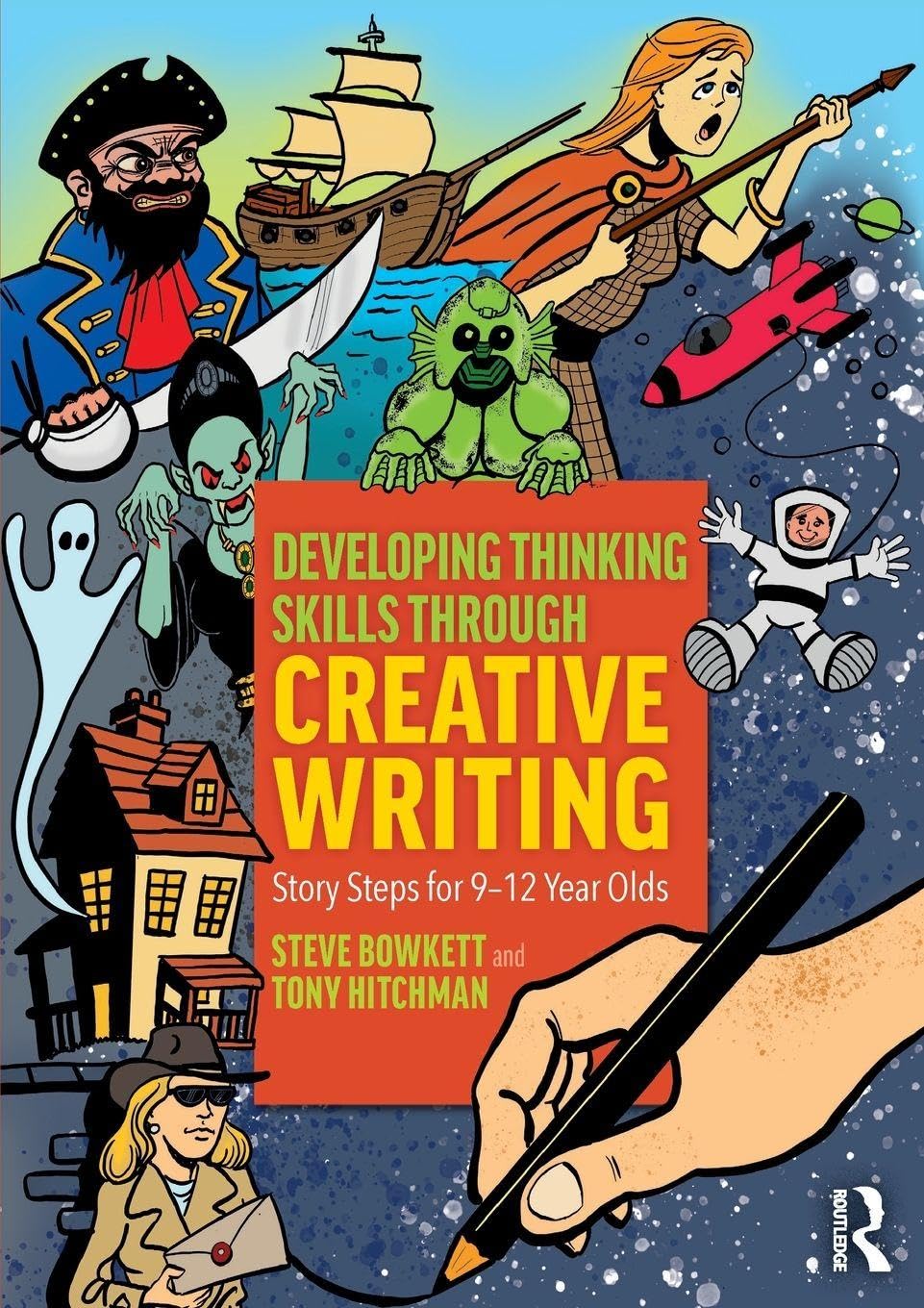 Developing Thinking Skills Through Creative Writing : Story Steps for 912 Year Olds