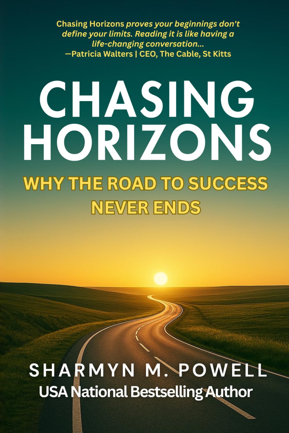 Chasing Horizons: Why the Road to Success Never Ends