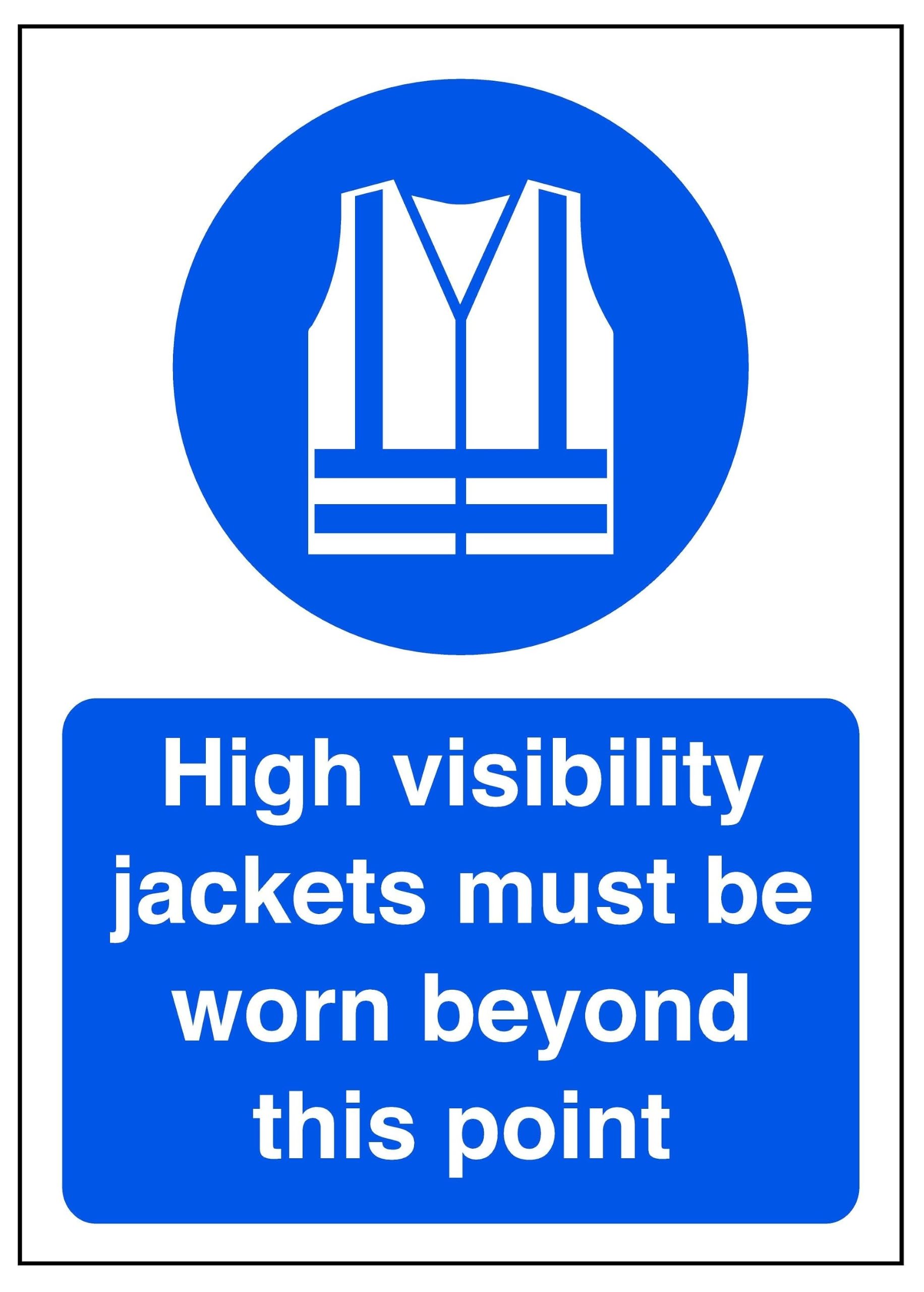 High visibility jackets must be worn beyond this point - site safety signs - 3mm Aluminium Dibond for indoor/outdoor usage (400mm x 300mm) 14m Viewing Distance.