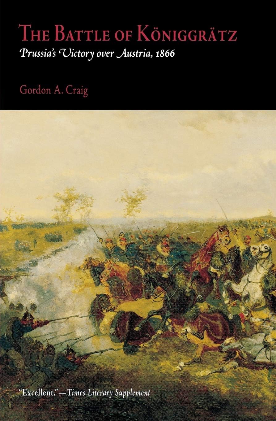 The Battle of Königgrätz: Prussia's Victory Over Austria, 1866