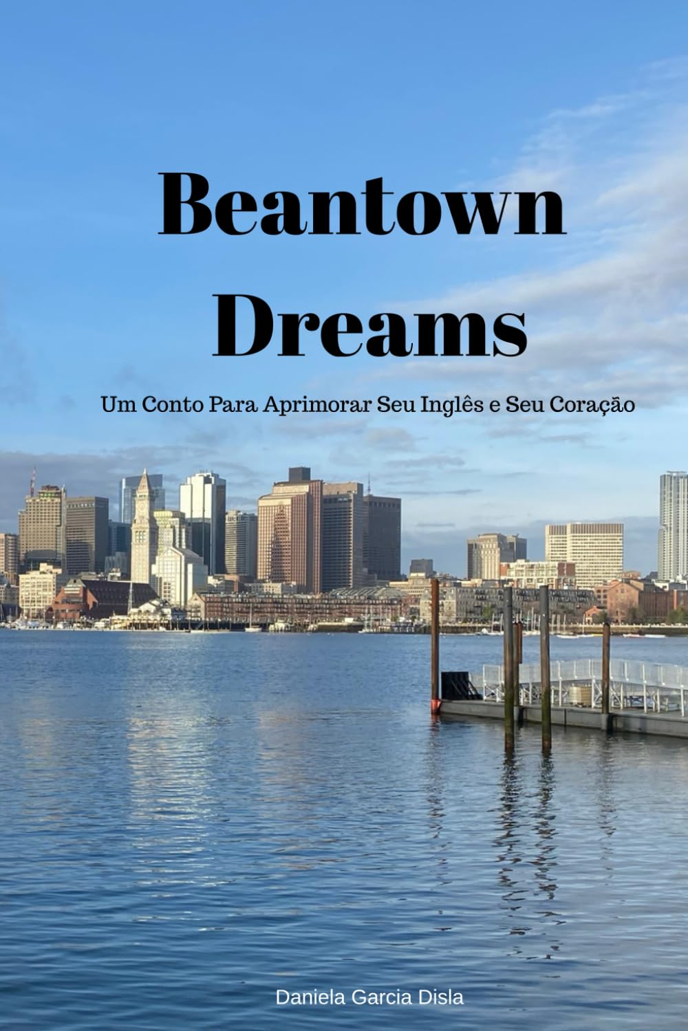 Beantown Dreams: Aprenda inglês com histórias: Histórias para iniciantes