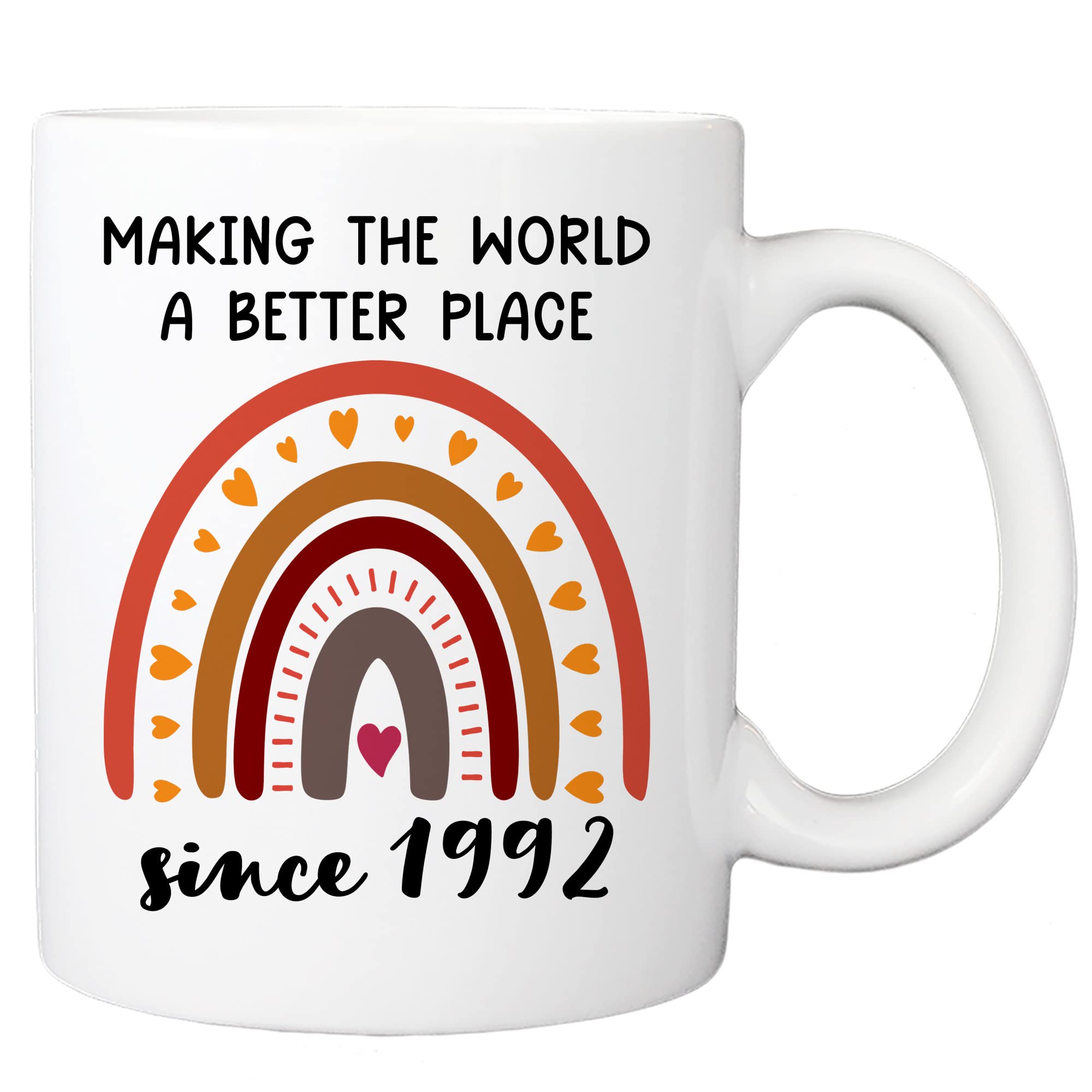 MyCozyCups Making The World A Better Place Since 1992 Mug 30th Birthday Mug, Happy Birthday Gift for Daughter, Sister, Best Friend on Mothers Day Turning 30 Years Old 11oz Rainbow Coffee Cup For Her