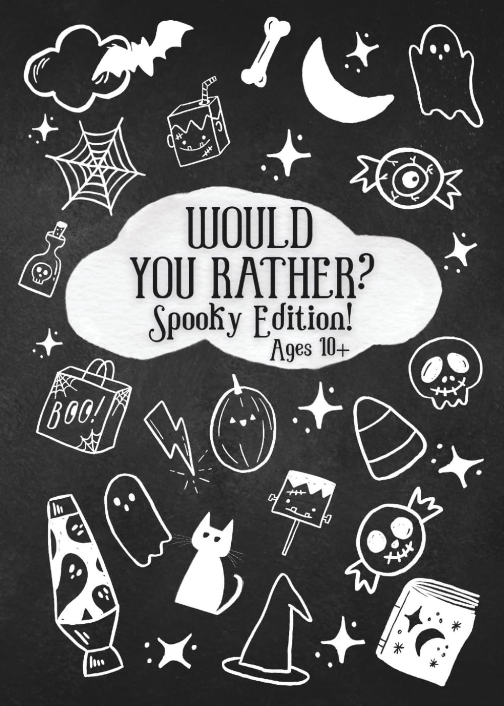 Would You Rather: Spooky Edition: A Silly, Scary-ish, and Laugh-Out-Loud Halloween Game Book for Kids, Tweens, and Families Ages 10+