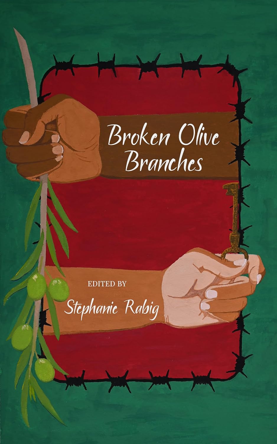 Broken Olive Branches Kindle edition by Rabig, Stephanie, Hightower