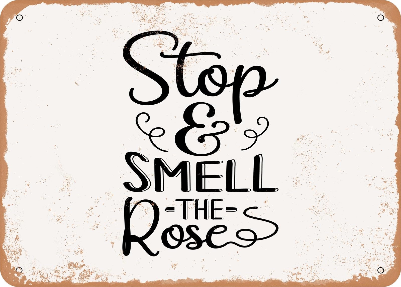 Metal Sign - Stop and Smell the Rose - Vintage Look Sign home decor