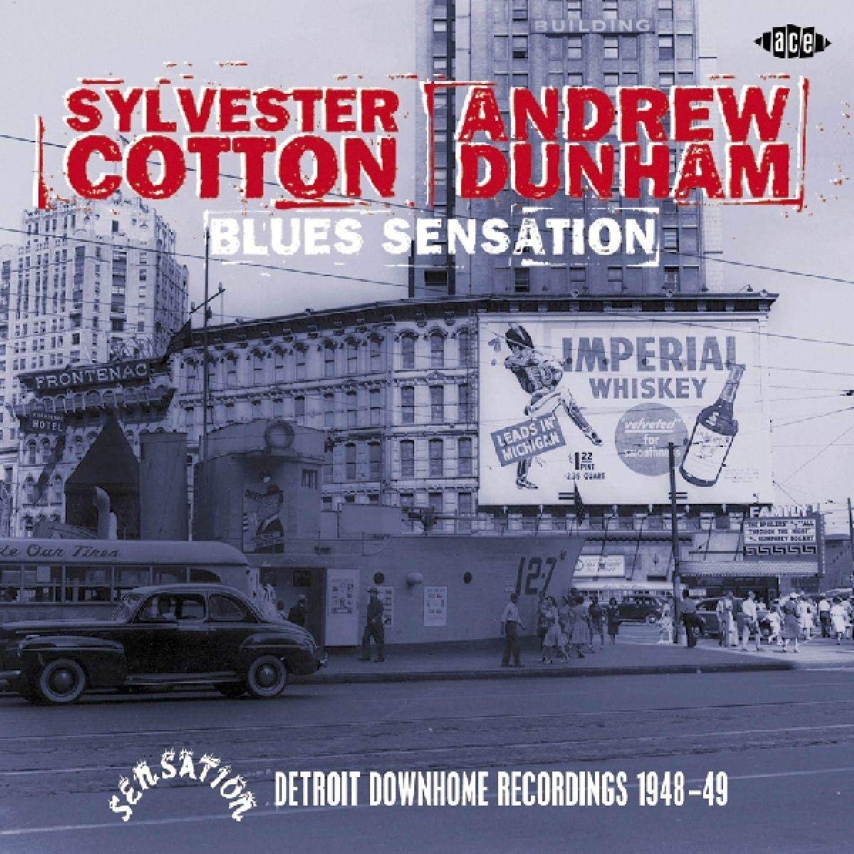 Blues Sensation: Sensation Detroit Downhome Recordings 1948-49