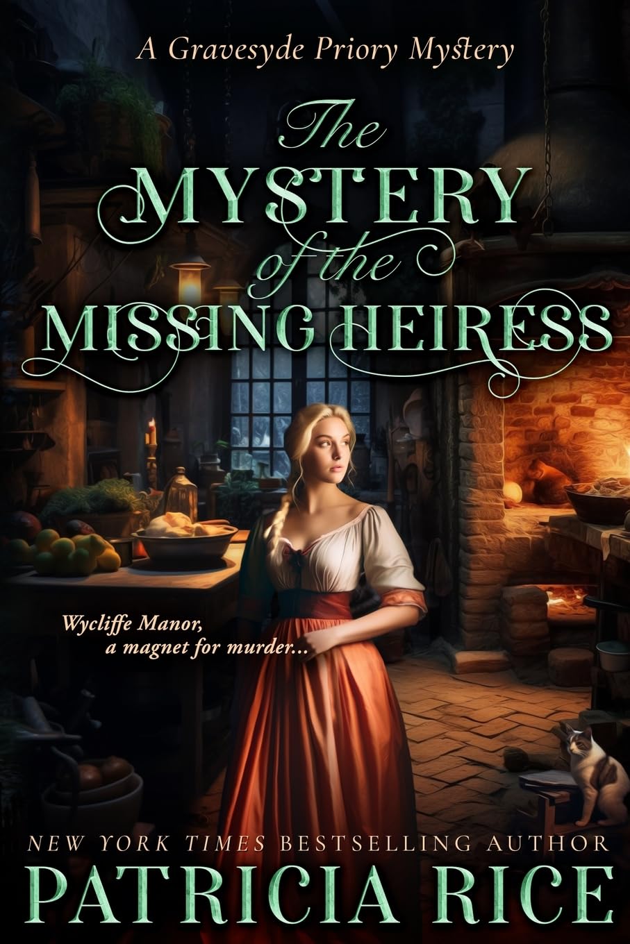 The Mystery of the Missing Heiress: Gravesyde Priory Mysteries Book Two