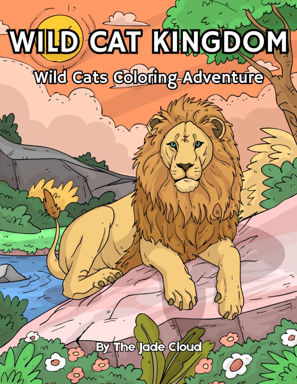 Wild Cats Coloring Book for Kids: Fun and Easy Coloring Pages of Lions, Tigers, Cheetahs, and More