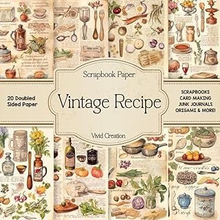 Vintage Recipe Scrapbook Paper: Recipes-themed Scrapbooking Paper for Ju...