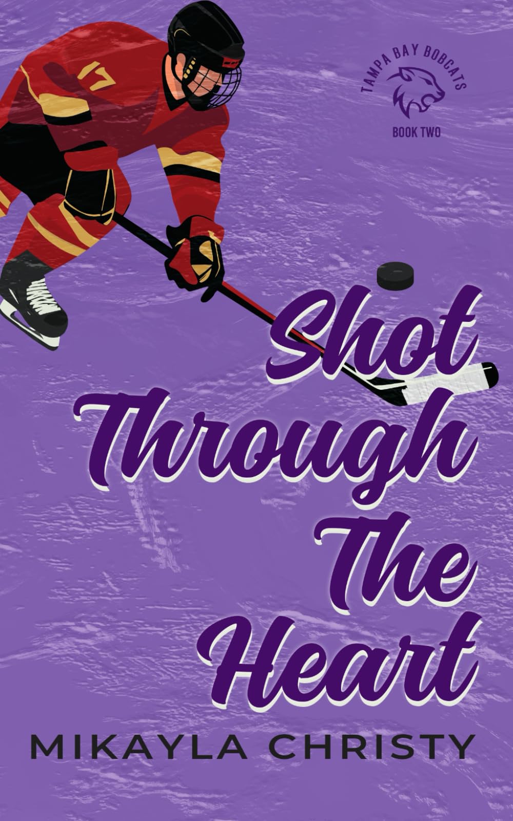 Shot Through the Heart (Bobcats Hockey)