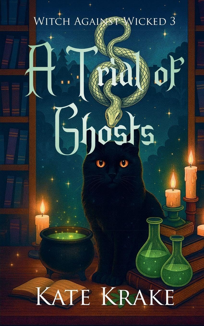 A Trial of Ghosts: 3 (Witch Against Wicked)